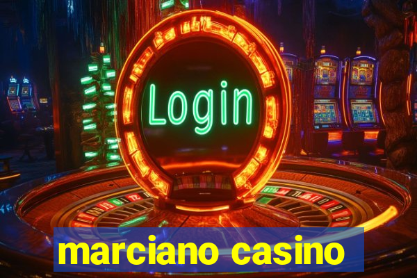 marciano casino