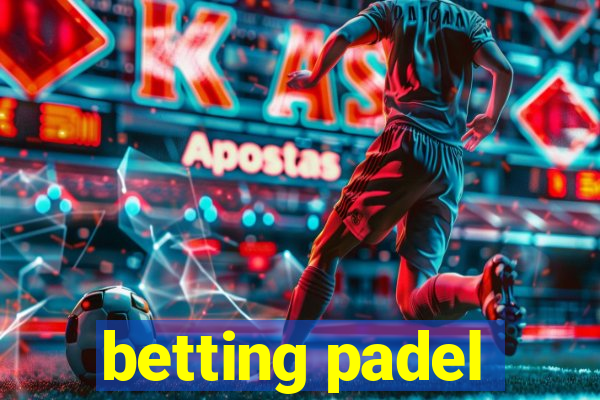 betting padel