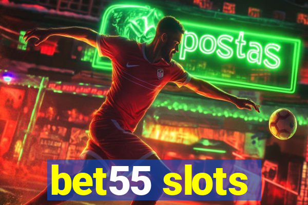 bet55 slots