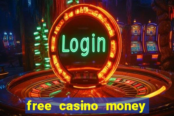 free casino money without deposit