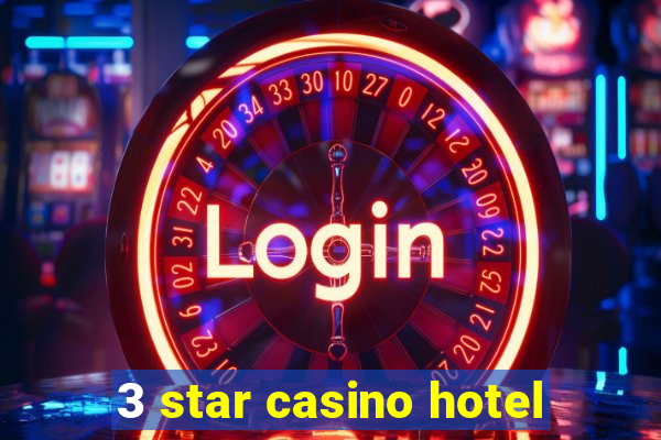 3 star casino hotel