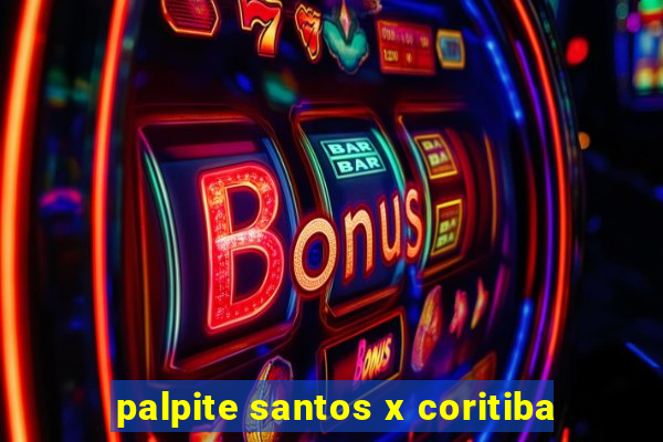 palpite santos x coritiba