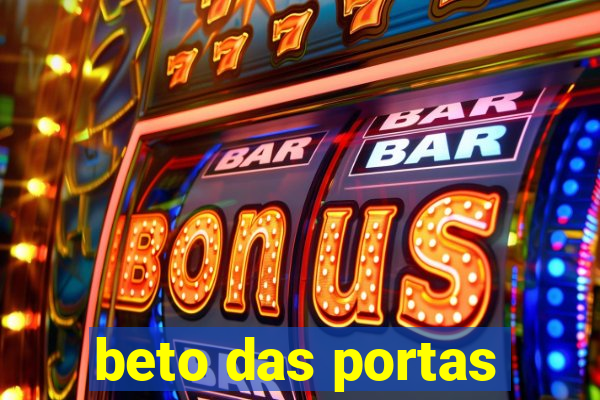 beto das portas