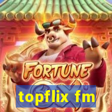 topflix fm