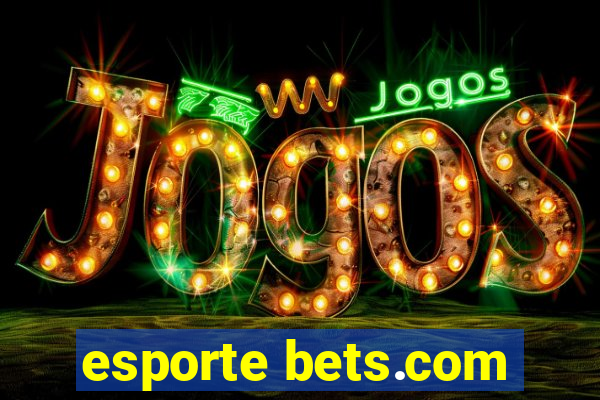 esporte bets.com