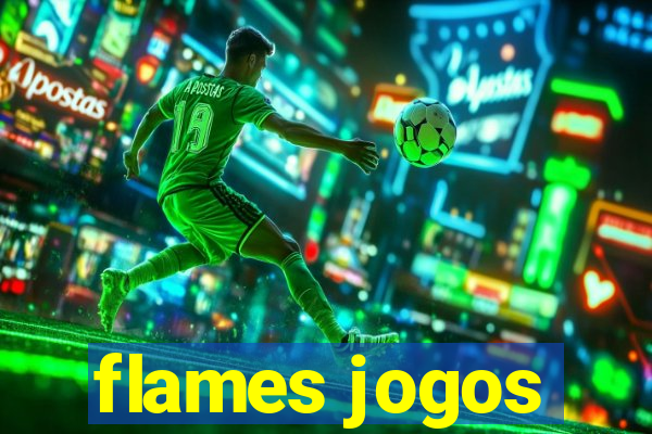 flames jogos