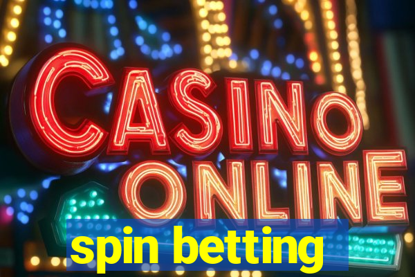 spin betting