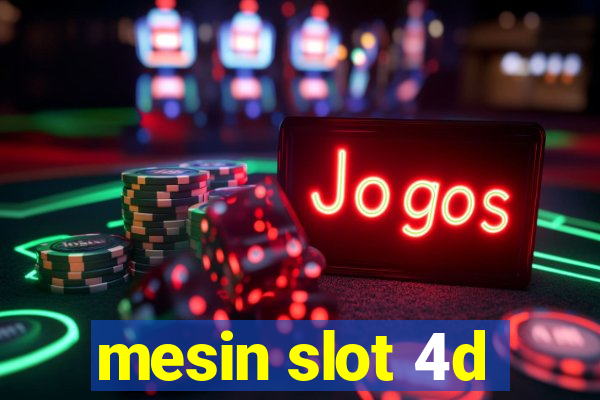 mesin slot 4d