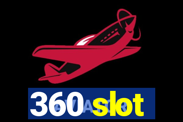 360 slot