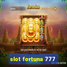 slot fortuna 777