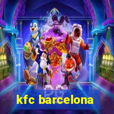 kfc barcelona