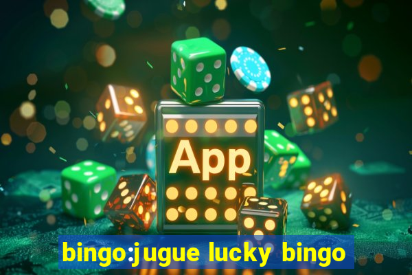 bingo:jugue lucky bingo