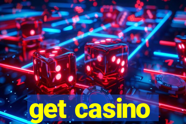 get casino