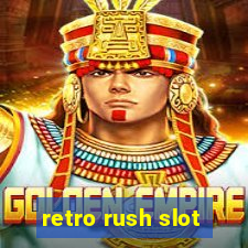 retro rush slot