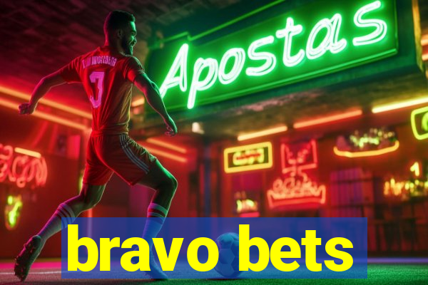 bravo bets