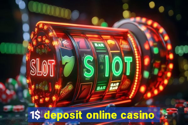 1$ deposit online casino