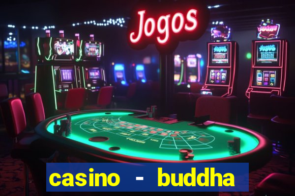 casino - buddha link slots