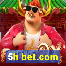 5h bet.com