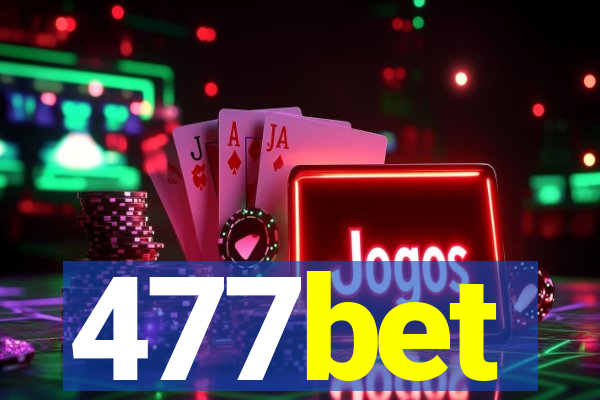 477bet