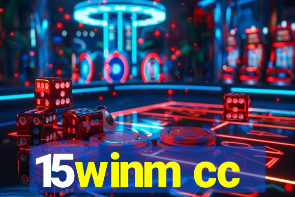 15winm cc