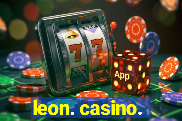 leon. casino.