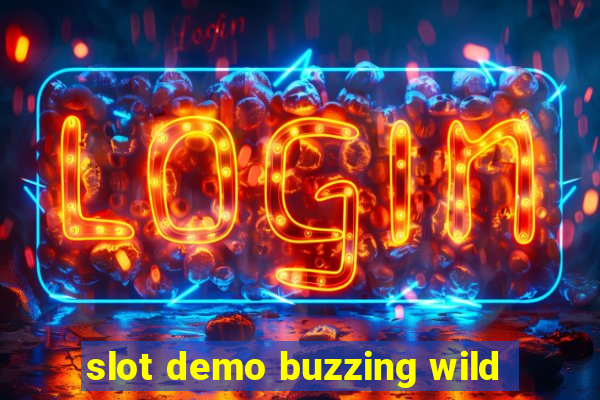 slot demo buzzing wild