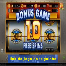 link do jogo do triguinho