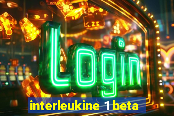 interleukine 1 beta