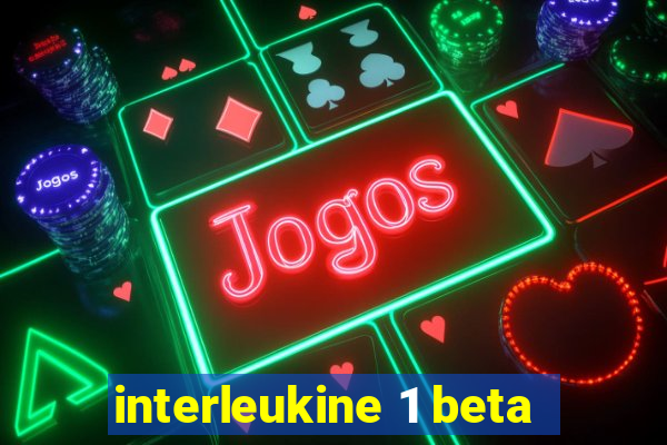 interleukine 1 beta