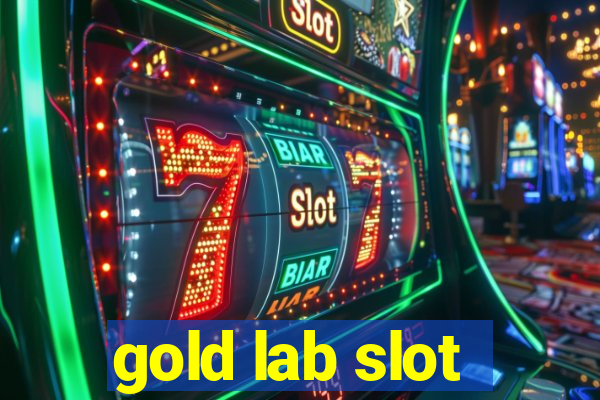 gold lab slot