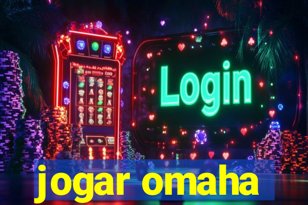 jogar omaha