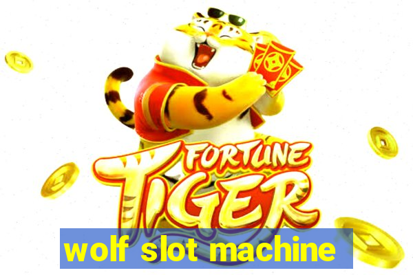 wolf slot machine