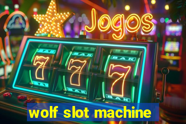 wolf slot machine