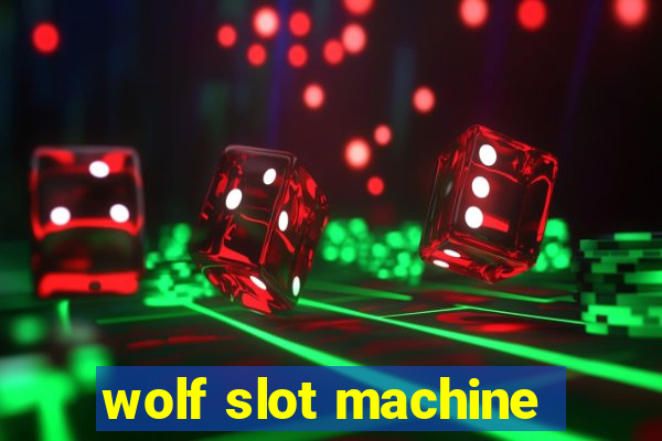 wolf slot machine