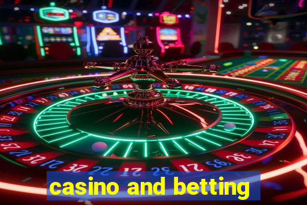 casino and betting