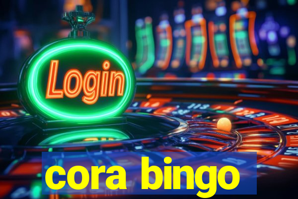 cora bingo