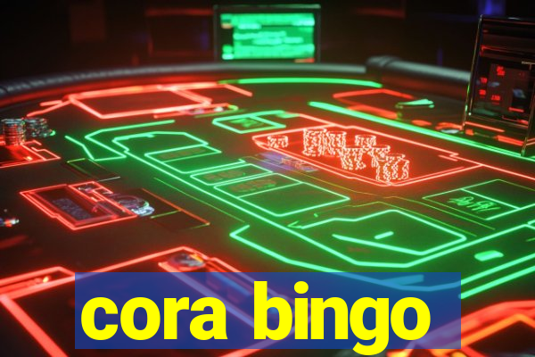 cora bingo