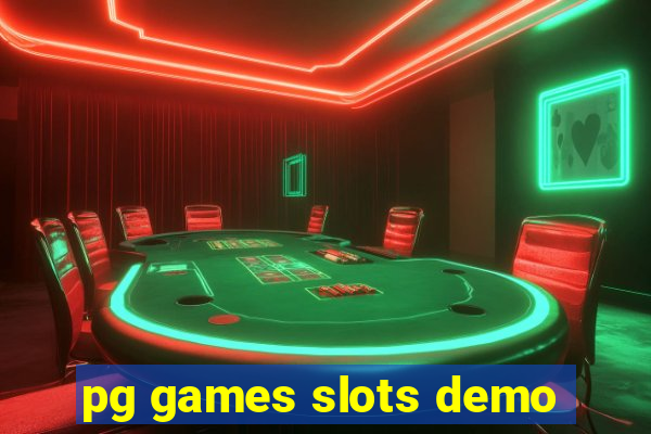 pg games slots demo