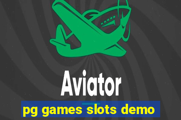 pg games slots demo