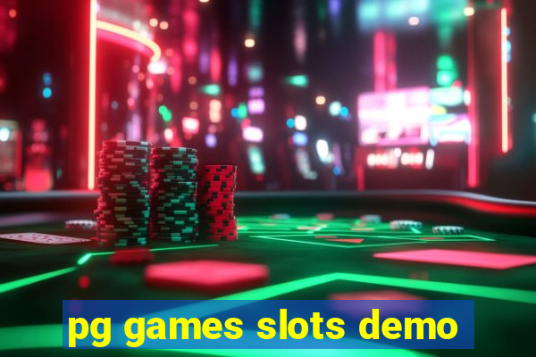 pg games slots demo