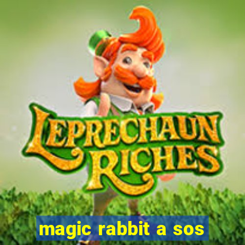 magic rabbit a sos