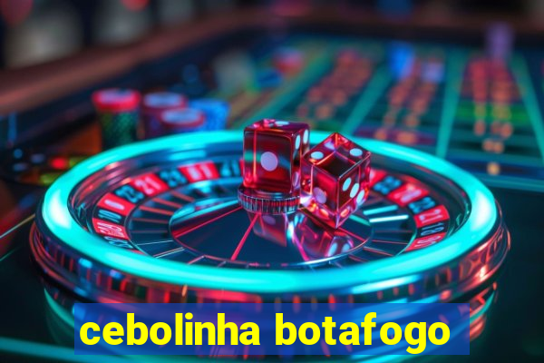 cebolinha botafogo