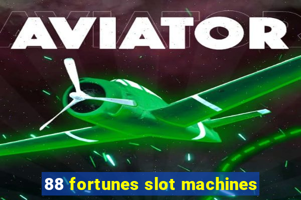 88 fortunes slot machines