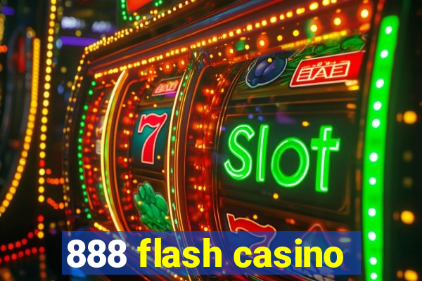 888 flash casino