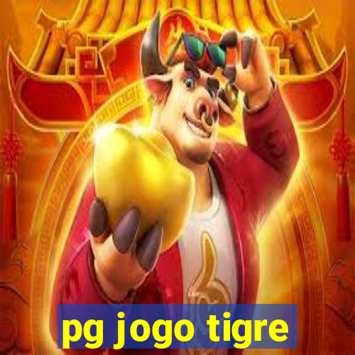 pg jogo tigre