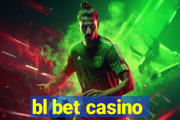 bl bet casino