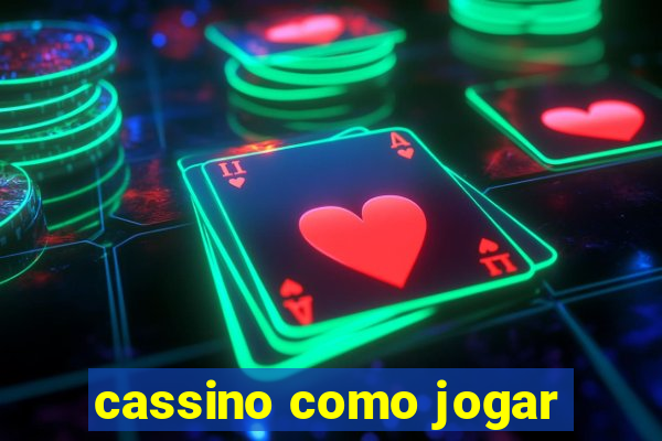 cassino como jogar