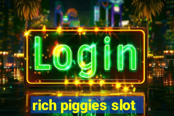 rich piggies slot