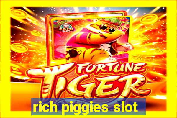 rich piggies slot