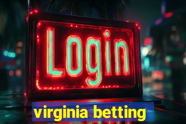 virginia betting